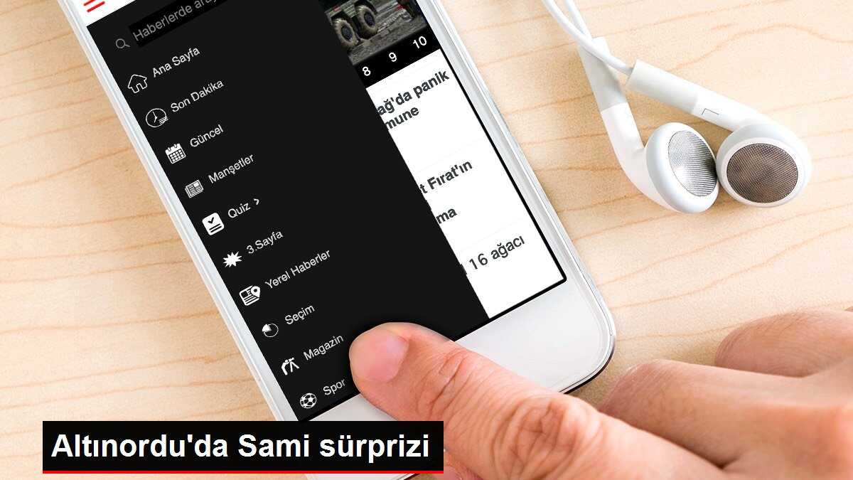 Altınordu'da Sami sürprizi
