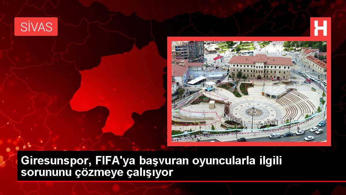 Giresunspor, FIFA'ya başvuran oyuncularla ilgili sorununu çözmeye çalışıyor