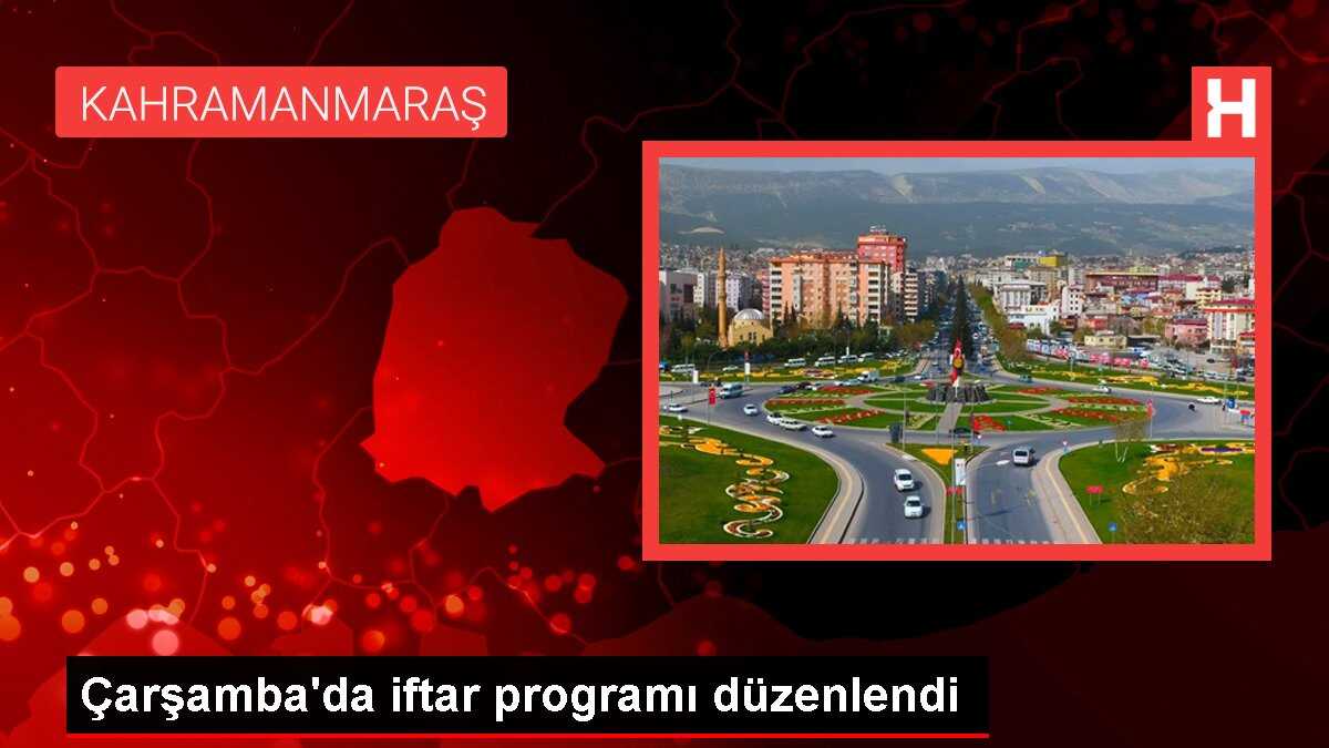 Çarşamba'da iftar programı düzenlendi