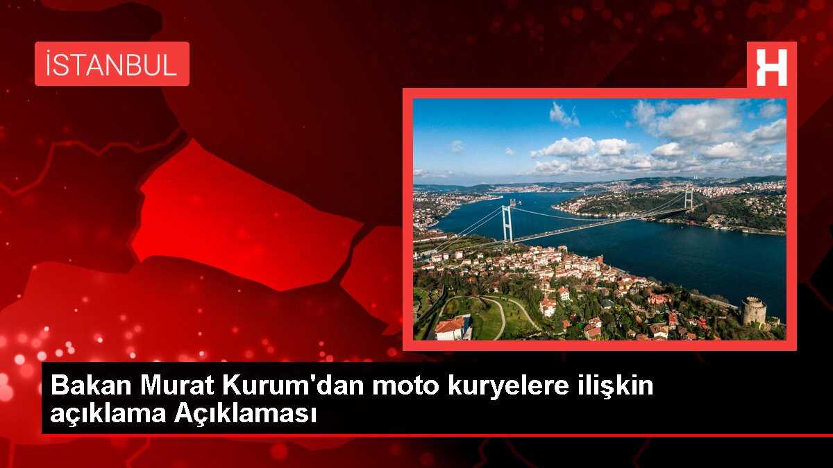Bakan Murat Kurum'dan moto kuryelere ilişkin açıklama Açıklaması