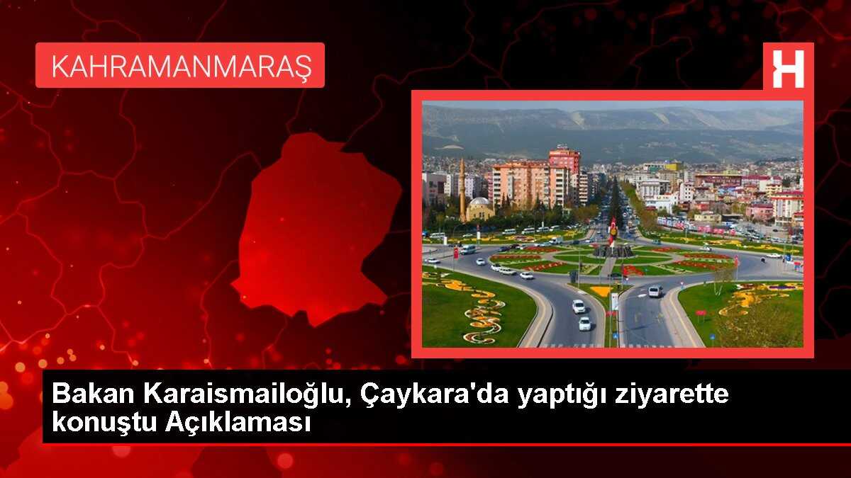 Bakan Karaismailoğlu, Çaykara'da yaptığı ziyarette konuştu Açıklaması