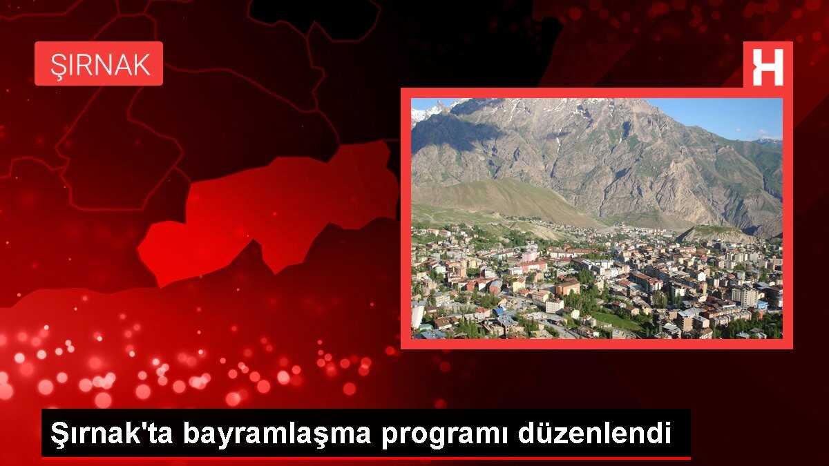 Şırnak'ta bayramlaşma programı düzenlendi