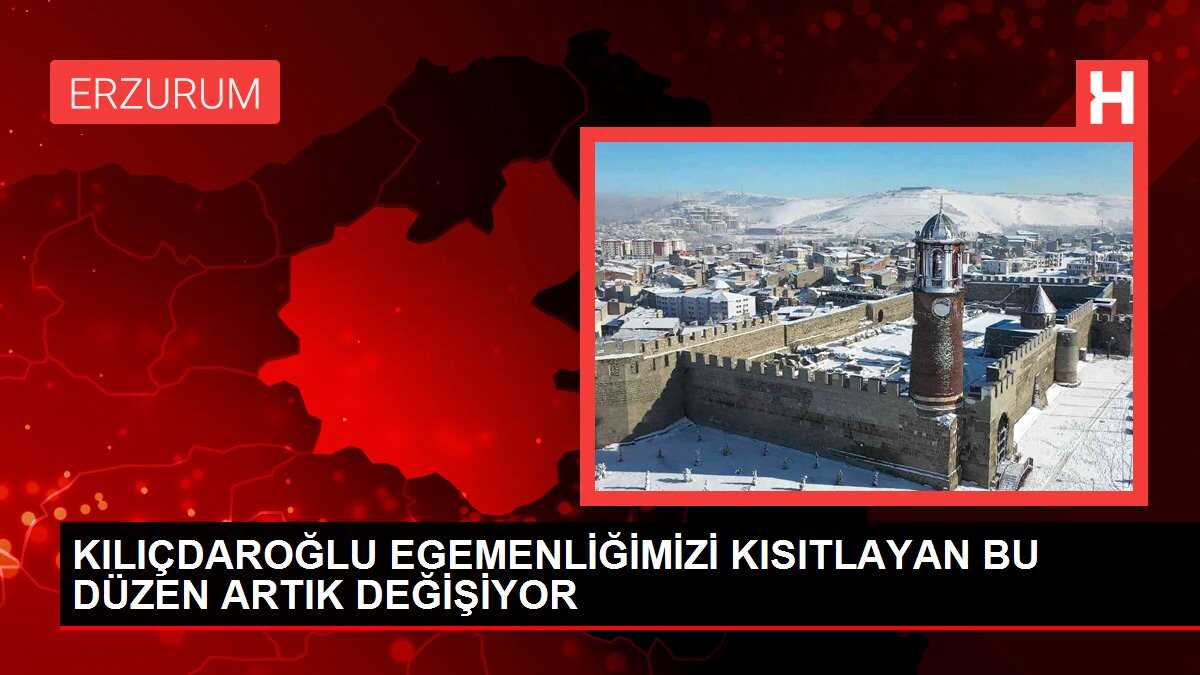 KILIÇDAROĞLU EGEMENLİĞİMİZİ KISITLAYAN BU DÜZEN ARTIK DEĞİŞİYOR