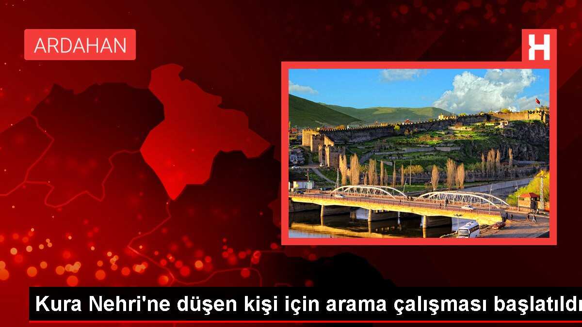 Kura Nehri'ne düşen kişi için arama çalışması başlatıldı