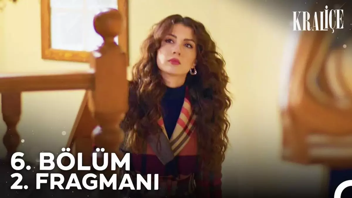 Kraliçe 6. Bölüm 2. Fragmanı