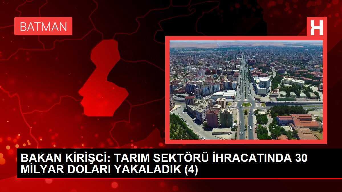 BAKAN KİRİŞCİ: TARIM SEKTÖRÜ İHRACATINDA 30 MİLYAR DOLARI YAKALADIK (4)