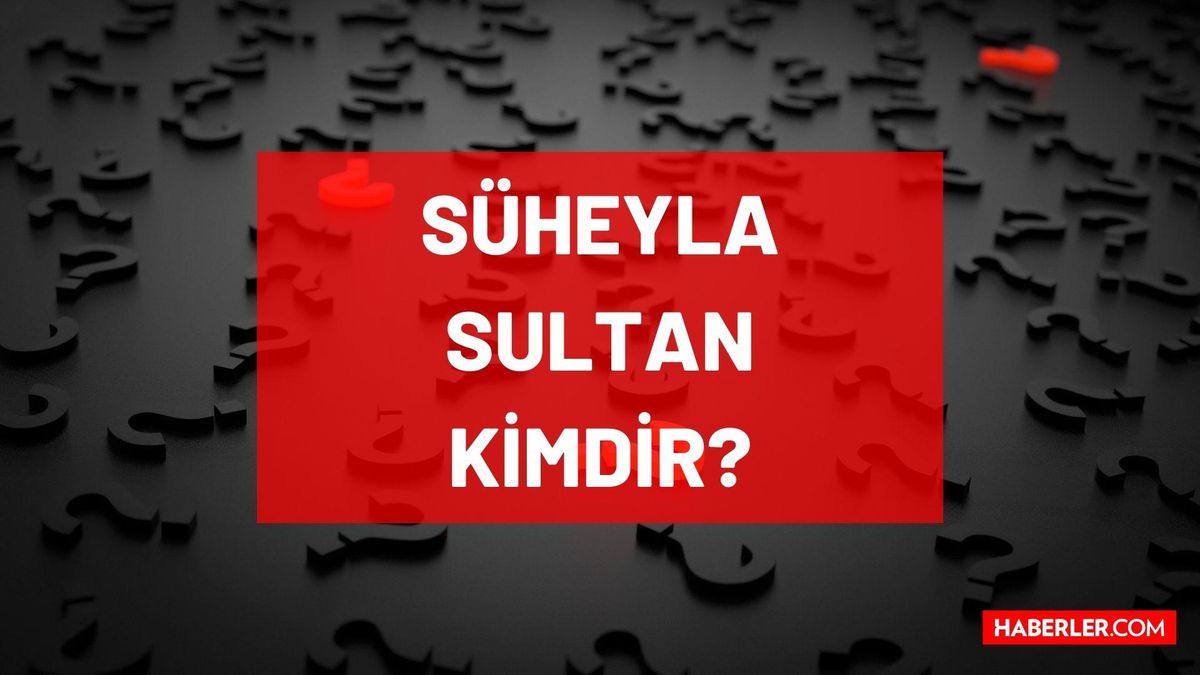 Süheyla Sultan kimdir? Süheyla Sultan gemisindeki isim kimin, gemi kime ait? Süheyla Sultan yaşıyor mu, kaç yaşında?