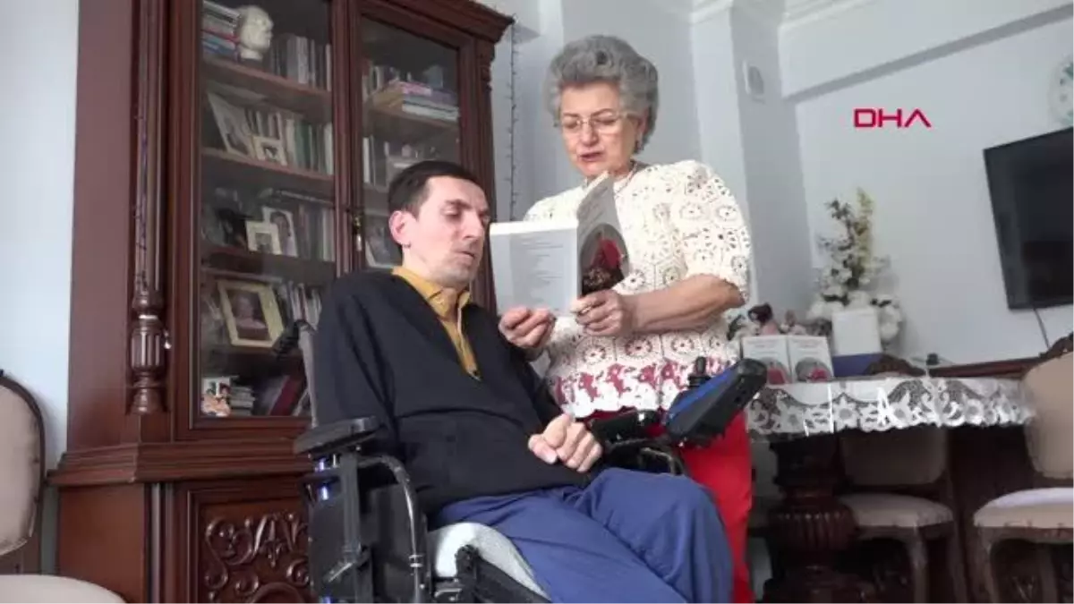 ENGELLİ OĞLUNUN HAYATINI KALEME ALDI: 'AŞK OLSUN HAYAT, DEĞDİ Mİ??
