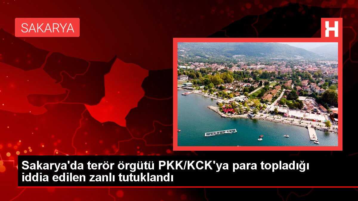 Sakarya'da terör örgütü PKK/KCK'ya para topladığı iddia edilen zanlı tutuklandı