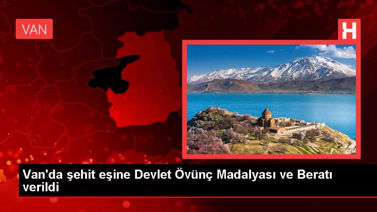 Van'da şehit eşine Devlet Övünç Madalyası ve Beratı verildi