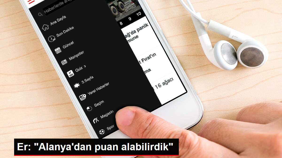 Er: 'Alanya'dan puan alabilirdik'