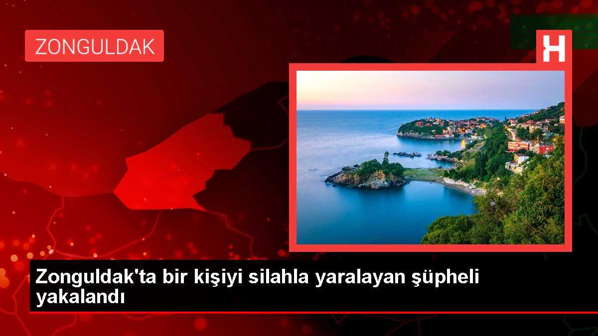 Zonguldak'ta bir kişiyi silahla yaralayan şüpheli yakalandı