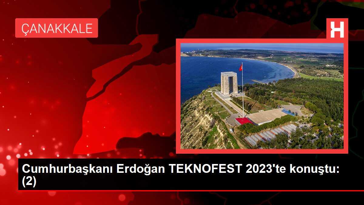Cumhurbaşkanı Erdoğan TEKNOFEST 2023'te konuştu: (2)