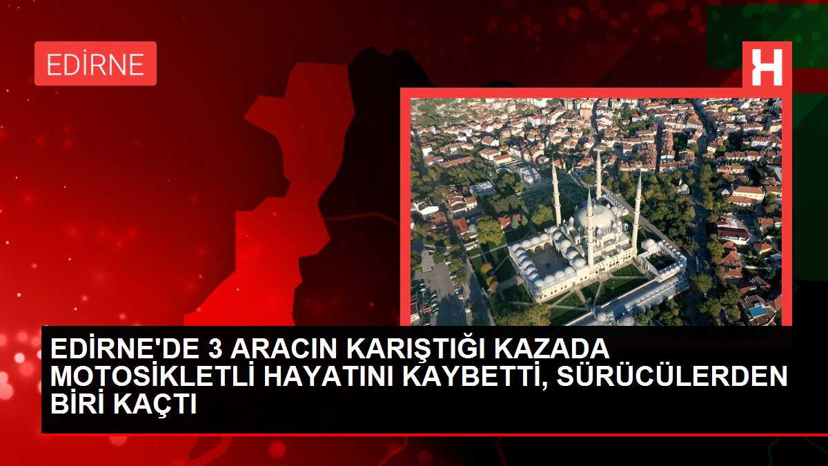 Edirne'de motosiklet kazası: 1 ölü