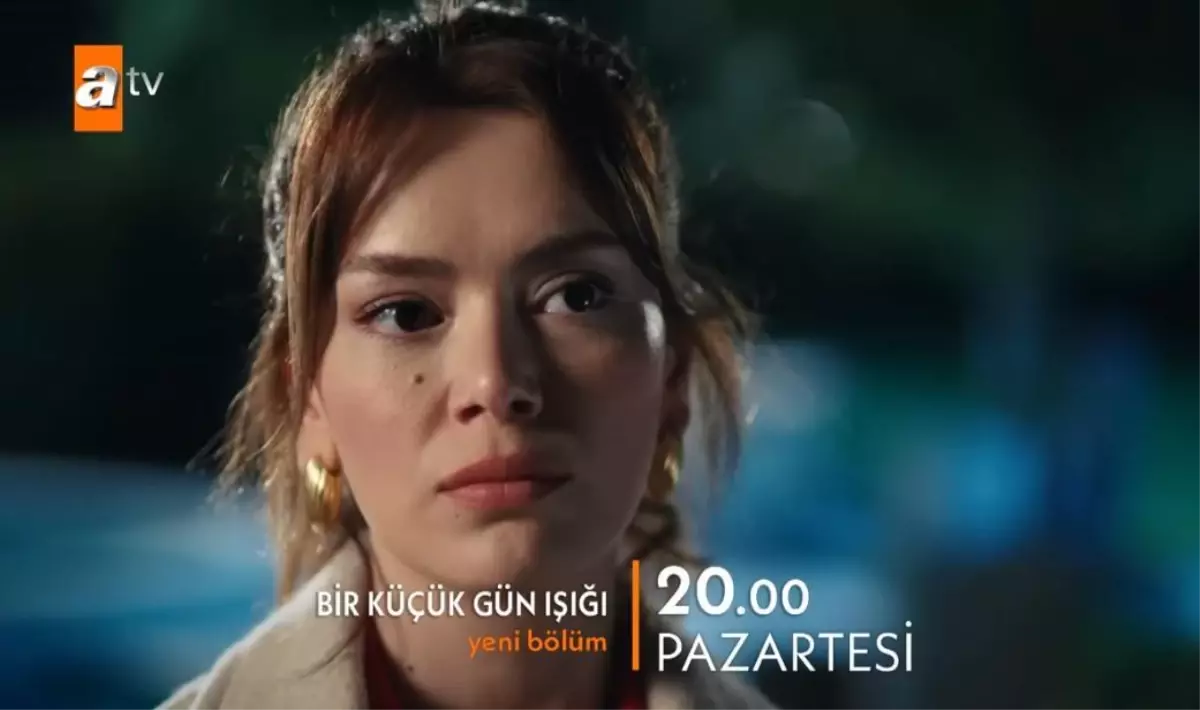 Bir Küçük Gün Işığı canlı izle! ATV Bir Küçük Gün Işığı 32. bölüm canlı izle! Bir Küçük Gün Işığı son bölümde neler oldu? ATV 1 Mayıs canlı izle!