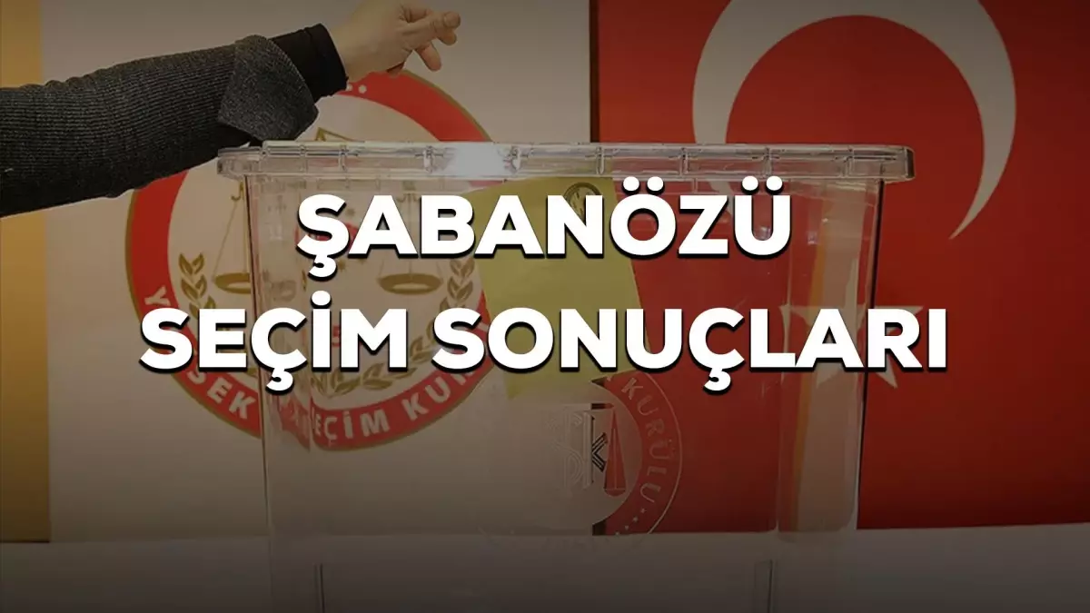 Şabanözü 2023 seçim sonuçları açıklandı mı? Şabanözü seçimi kim kazandı? 2023 CB seçimi Şabanözü hangi parti-ittifak kazandı, 1. oldu?