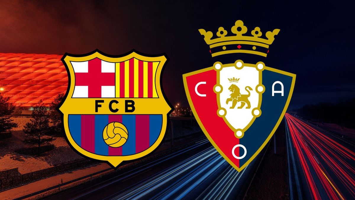Barcelona maçı CANLI İZLE! Barcelona-Osasuna maçı ŞİFRESİZ İZLE! Barcelona maçı CANLI YAYIN!