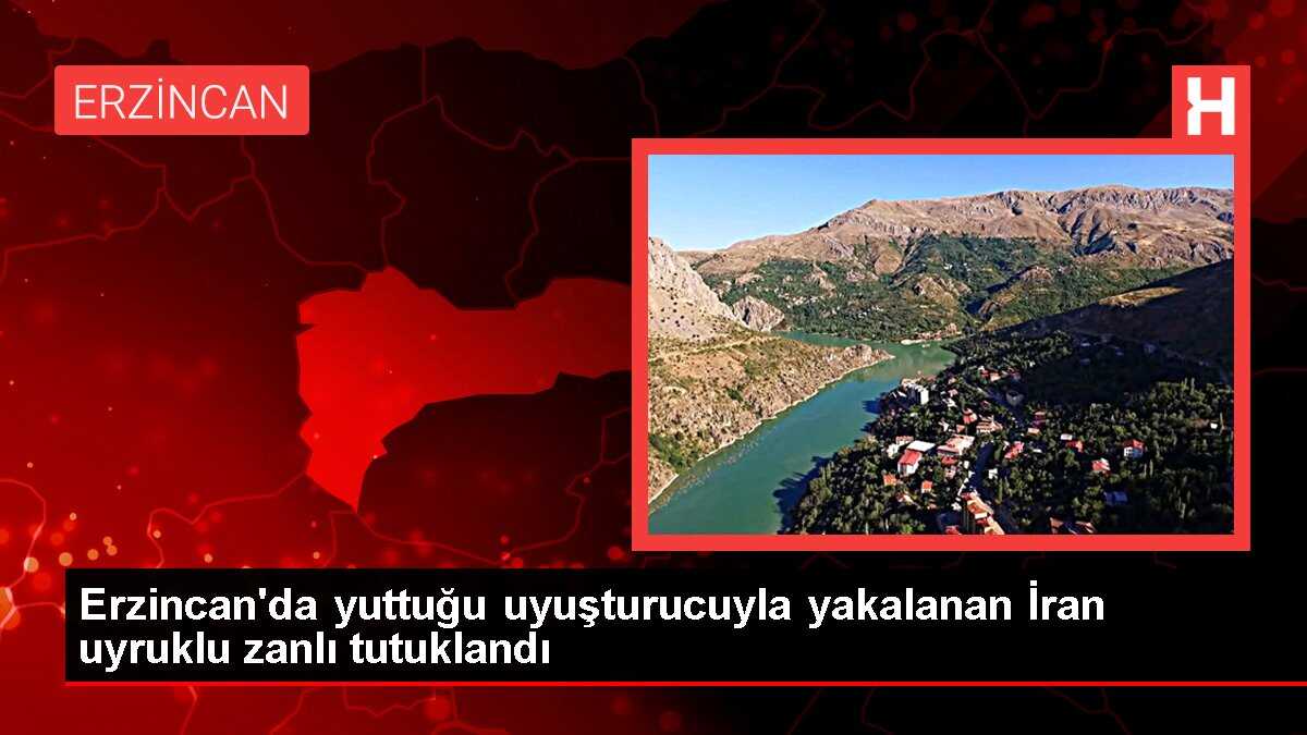 Erzincan'da yuttuğu uyuşturucuyla yakalanan İran uyruklu zanlı tutuklandı
