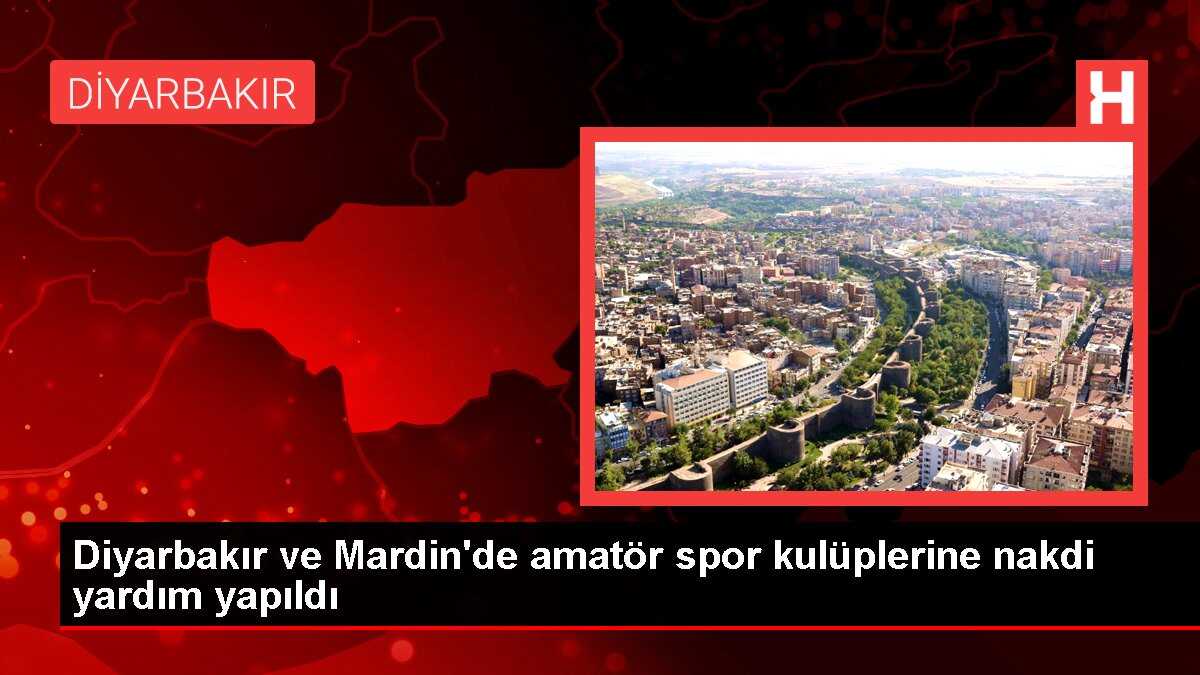 Diyarbakır ve Mardin'de amatör spor kulüplerine nakdi yardım yapıldı