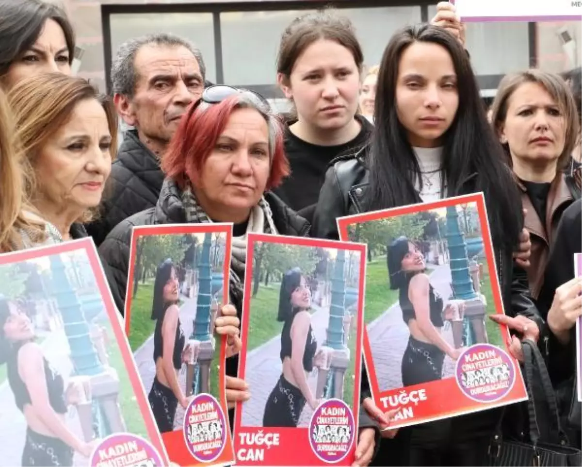 Tuğçe Can cinayeti davası ertelendi