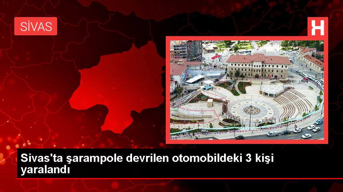 Sivas'ta şarampole devrilen otomobildeki 3 kişi yaralandı