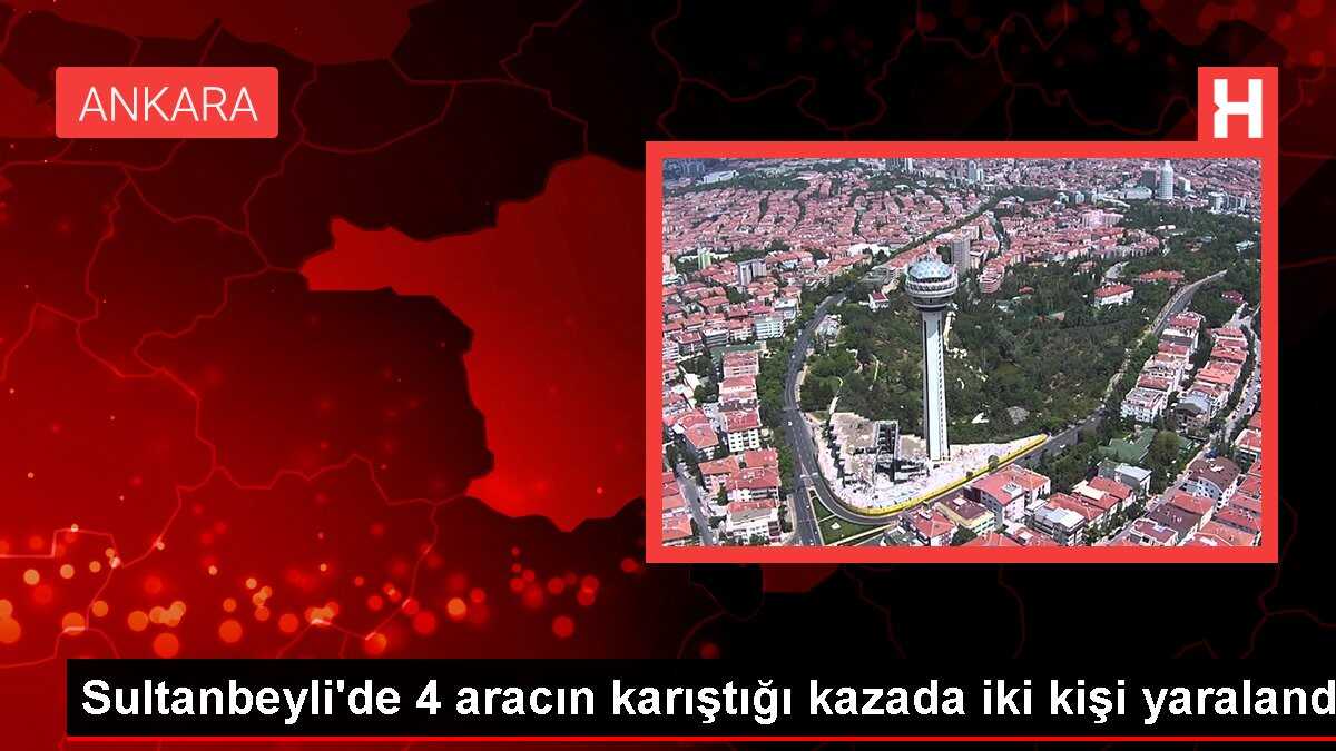 Sultanbeyli'de 4 aracın karıştığı kazada iki kişi yaralandı