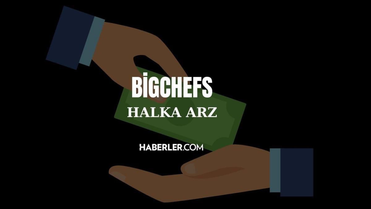 BigChefs hissesi halka arz ne zaman işlem görecek? BigChefs halka arz hisse kodu ne, ne zaman işlem görecek? BigChefs halka arz hisse fiyatı ne?