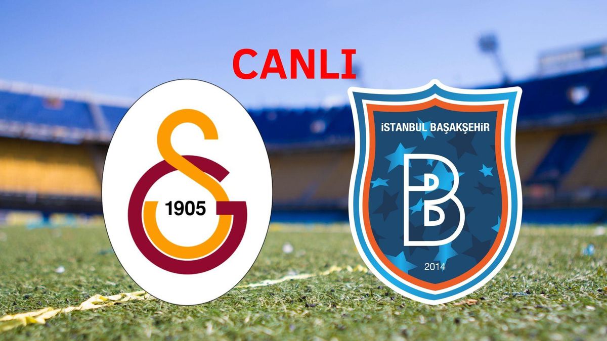 Galatasaray-Başakşehir CANLI YAYIN! Galatasaray maçı şifresiz İZLE! Galatasaray-Medipol Başakşehir maçı CANLI İZLE!