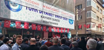 MHP'li Özdemir Türk Diyanet Vakıf Sen Kayseri Şubesi ve Misafirhanesinin Açılışına Katıldı