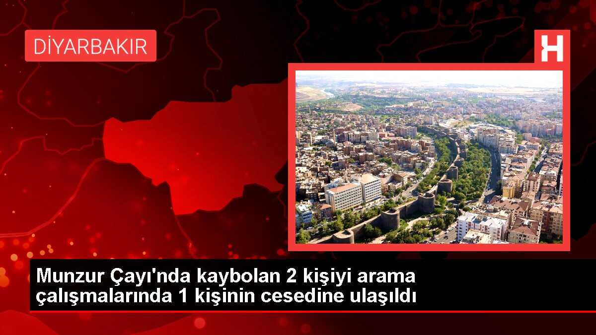 Munzur Çayı'nda kaybolan 2 kişiyi arama çalışmalarında 1 kişinin cesedine ulaşıldı