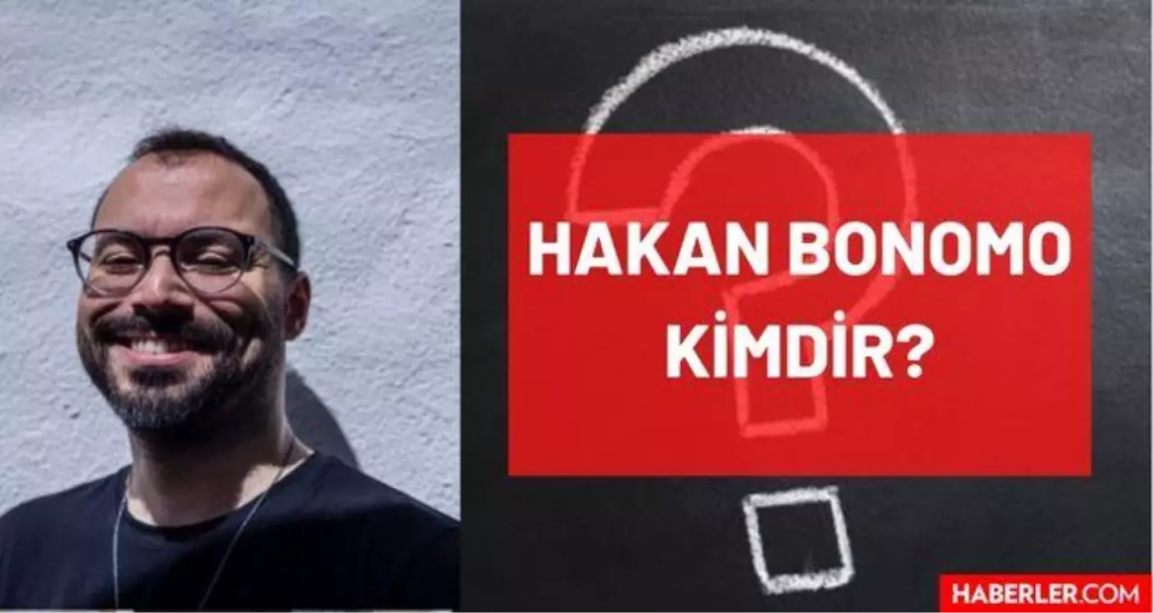 Hakan Bonomo kimdir? Kaç yaşında, nereli, mesleği ne? Can Bonomo ile akraba mı? Senarist Hakan Bonomo'nun hayatı ve biyografisi!