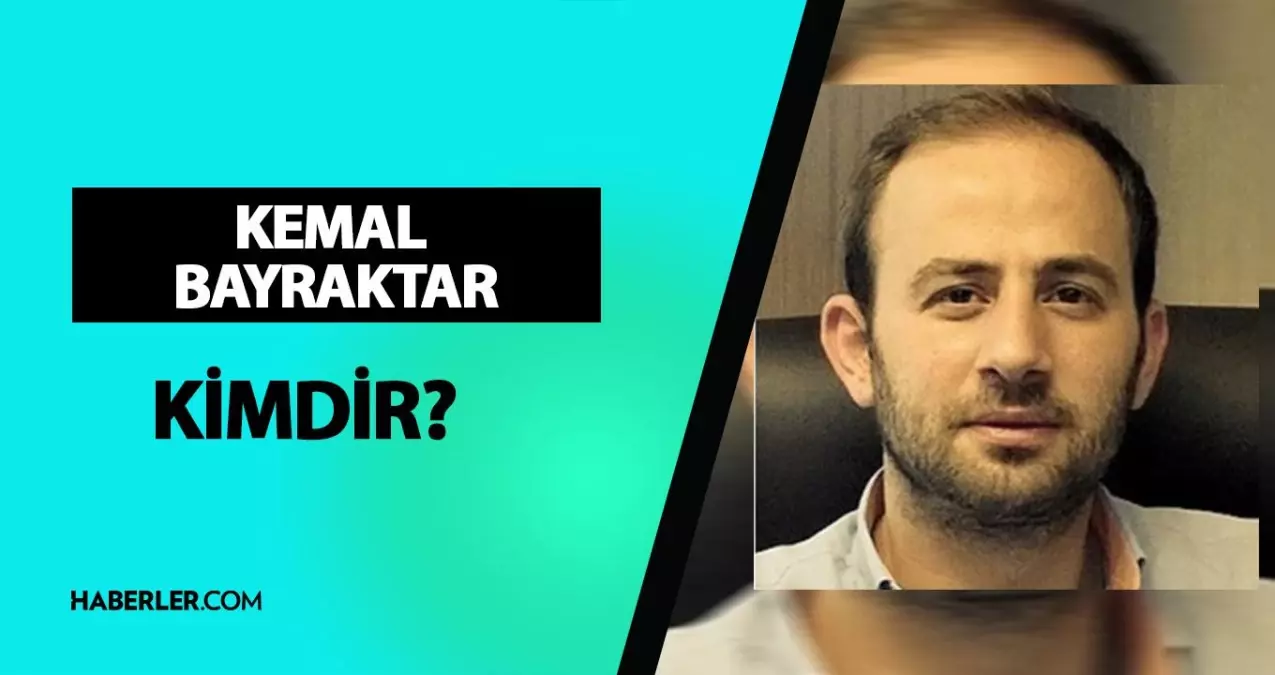 Kemal Bayraktar kimdir? Kemal Bayraktar kaç yaşında, ne iş yapıyor? Kemal Bayraktar hayatı ve biyografisi!