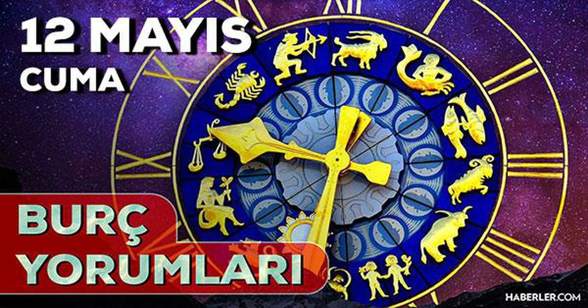 12 Mayıs 2023 Günlük Burç Yorumları: 12 Mayıs günlük burç yorumları! Yarın burçları neler bekliyor?