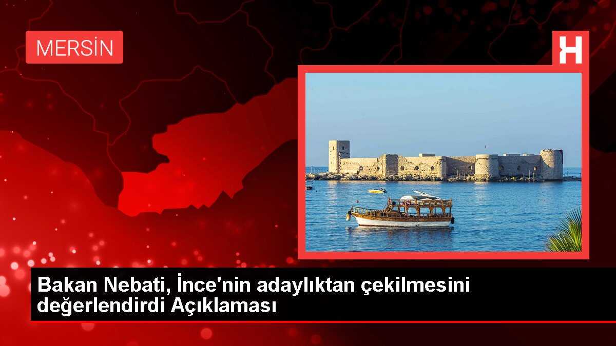 Bakan Nebati, İnce'nin adaylıktan çekilmesini değerlendirdi Açıklaması