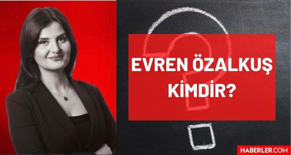 Evren Özalkuş kimdir? Kaç yaşında, nereli, mesleği ne? Haber spikeri Evren Özalkuş'un hayatı ve biyografisi!