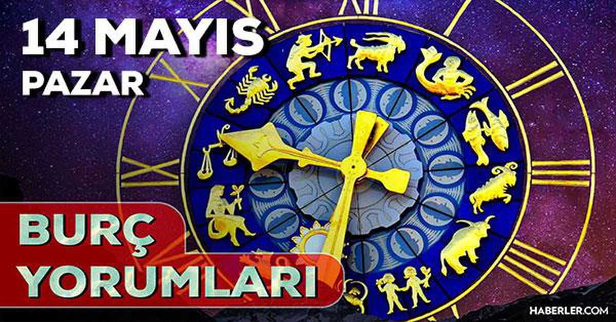 14 Mayıs 2023 Günlük Burç Yorumları: 14 Mayıs günlük burç yorumları! Yarın burçları neler bekliyor?