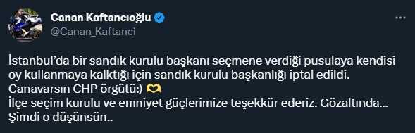 Canan Kaftancıoğlu: Başkasının yerine oy kullanmak isteyen sandık kurulu başkanı gözaltına alındı