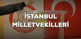 İstanbul milletvekilleri kimler oldu? 28. Dönem İstanbul AK Parti, CHP, MHP, İyi Parti milletvekilleri!