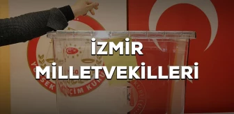 İzmir milletvekilleri kimler oldu? 28. Dönem İzmir AK Parti, CHP, MHP, İyi Parti milletvekilleri!