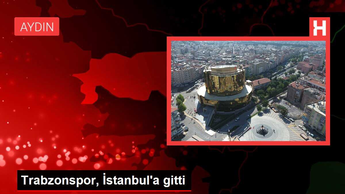 Trabzonspor, İstanbul'a gitti