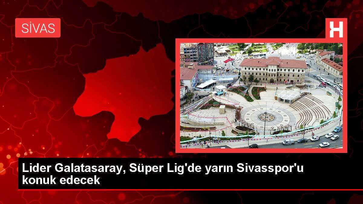 Galatasaray, Demir Grup Sivasspor'u konuk ediyor
