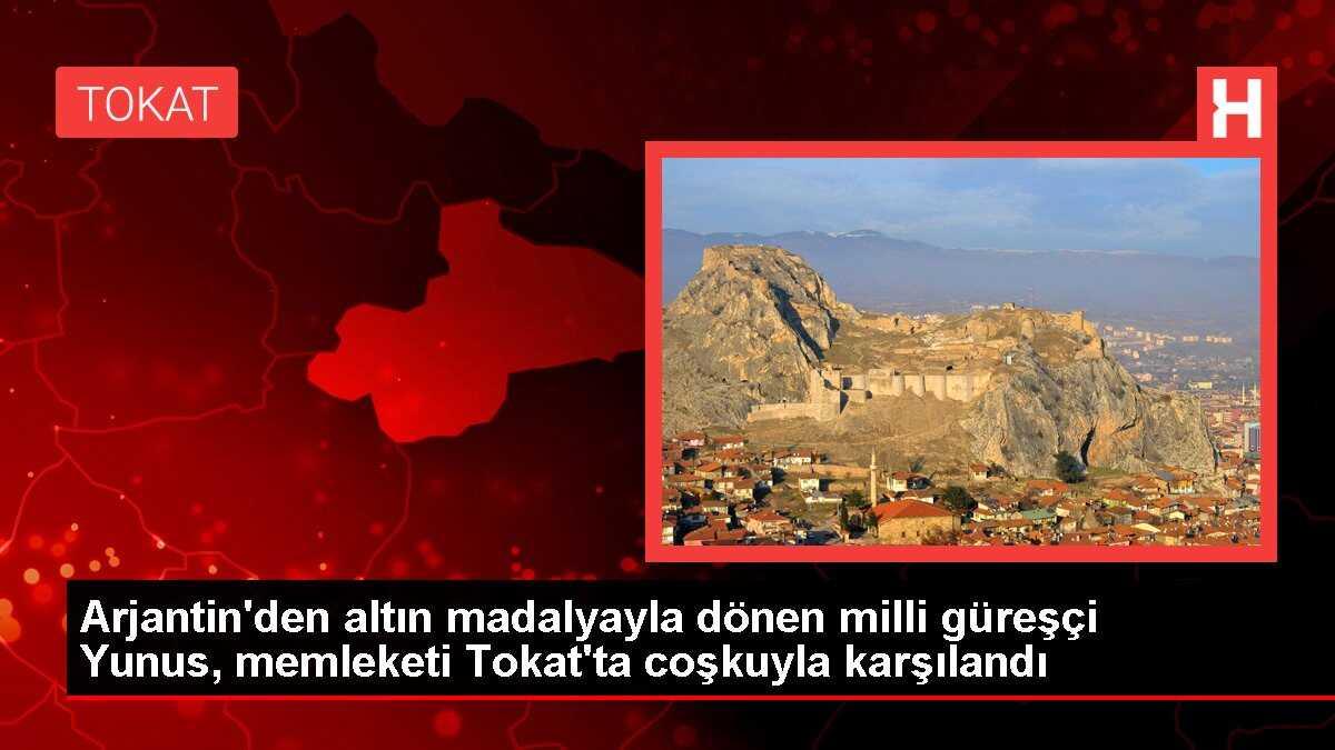 Arjantin'den altın madalyayla dönen milli güreşçi Yunus, memleketi Tokat'ta coşkuyla karşılandı