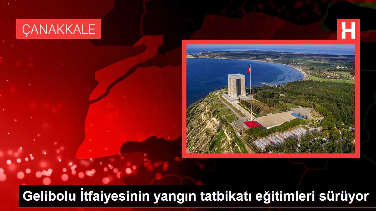 Gelibolu İtfaiyesinin yangın tatbikatı eğitimleri sürüyor