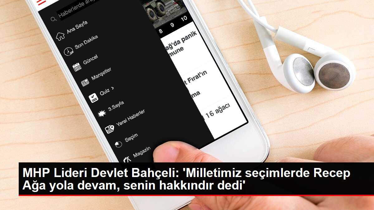 MHP Lideri Devlet Bahçeli: 'Milletimiz seçimlerde Recep Ağa yola devam, senin hakkındır dedi'