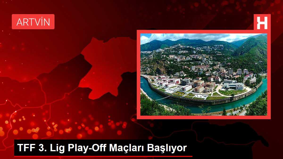 TFF 3. Lig Play-Off Maçları Başlıyor