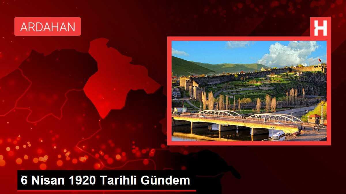6 Nisan 1920 Tarihli Gündem