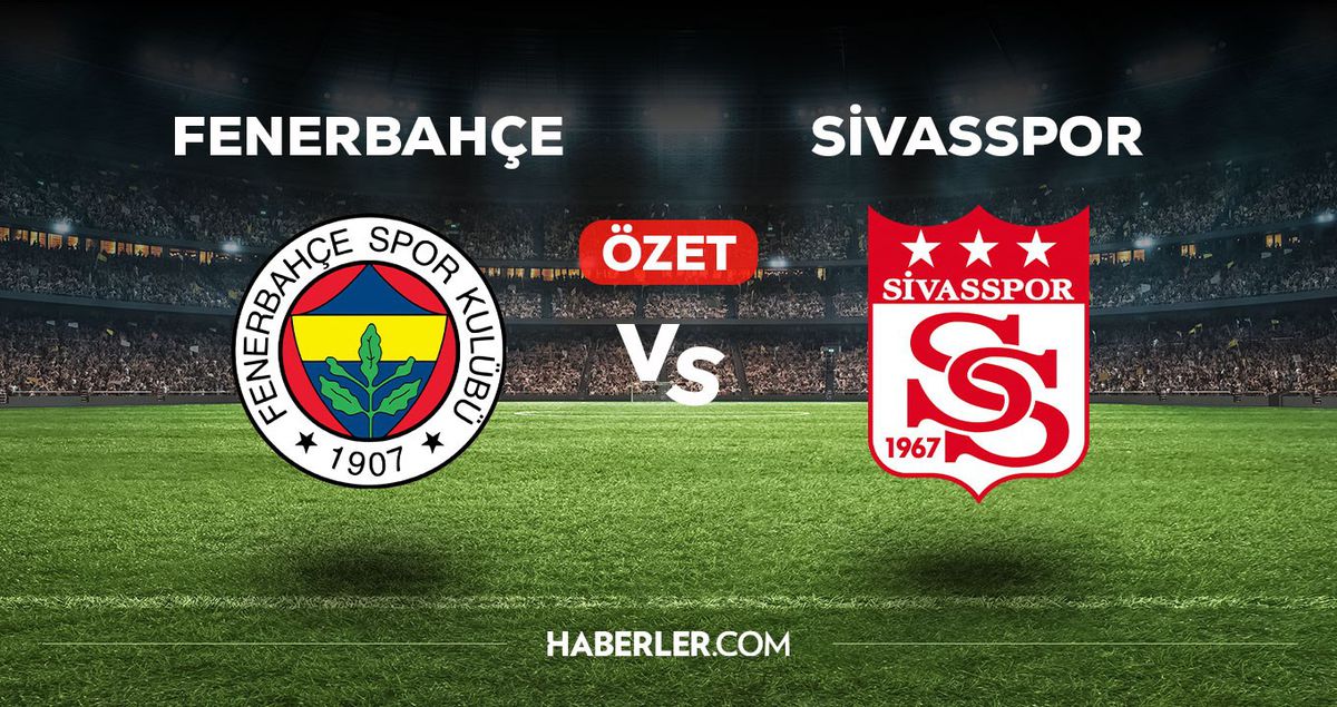 Fenerbahçe Sivasspor maç özeti! (VİDEO) Fenerbahçe Sivasspor maçı özeti izle! Fenerbahçe Sivasspor maçı kaç kaç bitti?