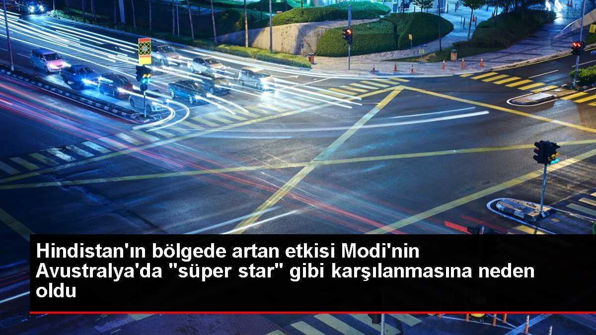 Avustralya'da Hindistan Başbakanı Modi 'süper star' gibi karşılandı