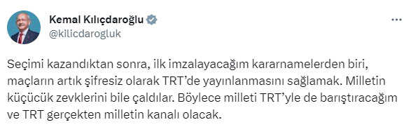 Kılıçdaroğlu'nun son seçim vaadi futbolseverlere: Maçlar artık şifresiz TRT'de yayınlanacak