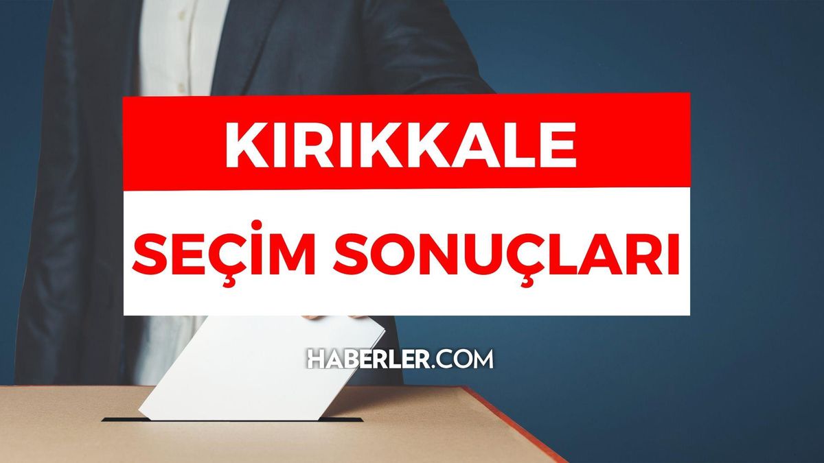 14 Mayıs Kırıkkale seçim sonuçları: Erdoğan ve Kılıçdaroğlu'nun Kırıkkale oy oranları! Kılıçdaroğlu Kırıkkale'de kaç oy aldı, Erdoğan kaç oy aldı?